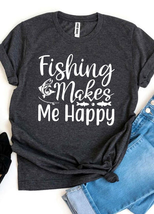 Fishing Makes Me Happy T-shirt