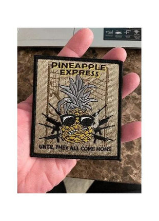 Pineapple Express "Until They All Come Home" morale 4" patch Hook Backing.