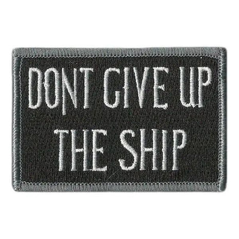 BuckUp Tactical Morale Patch Hook Dont Give Up The Ship 3x2".