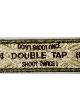 Dont Shoot Once Shoot Twice DoubleTap double tap Morale Funny Patches 3x2".