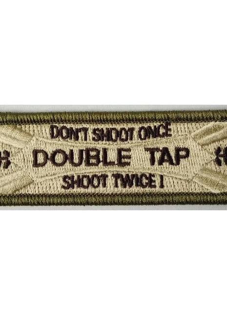 Dont Shoot Once Shoot Twice DoubleTap double tap Morale Funny Patches 3x2".