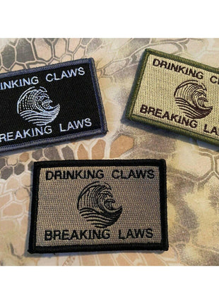 Drinking Claws & Breaking Laws Morale Funny Patches 3x2".