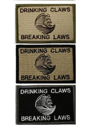 Drinking Claws & Breaking Laws Morale Funny Patches 3x2".