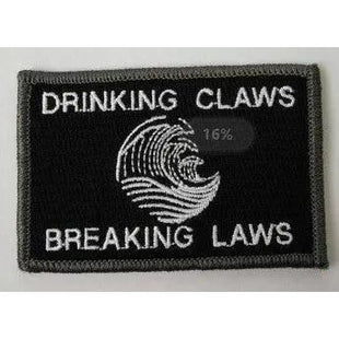 Drinking Claws & Breaking Laws Morale Funny Patches 3x2".