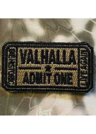 Valhalla Admit One Velcro Morale Funny Patches 2".