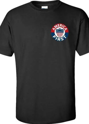 AMERICA FIRST! - BLACK T-SHIRT 100% MADE IN USA S M L XL 2XL 3XL 4XL 5XL.
