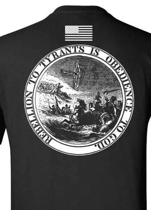 BLACK - REBELLION TO TYRANTS IS OBEDIENCE TO GOD T-SHIRT S M L XL 2XL 3XL 4XL 5XL.