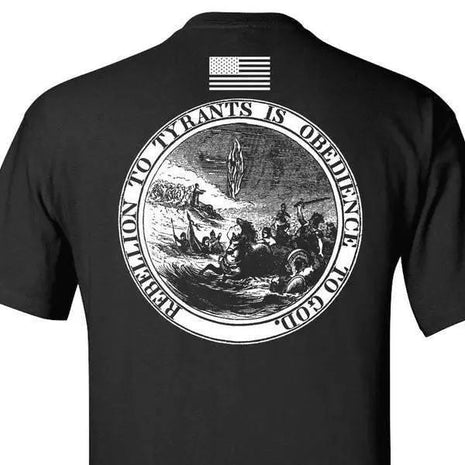 BLACK - REBELLION TO TYRANTS IS OBEDIENCE TO GOD T-SHIRT S M L XL 2XL 3XL 4XL 5XL.