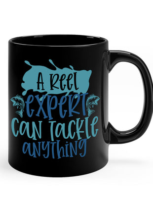 a reel expert can tackle anything 226#- fishing-Mug / Coffee Cup