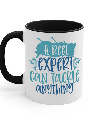 a reel expert can tackle anything 226#- fishing-Mug / Coffee Cup