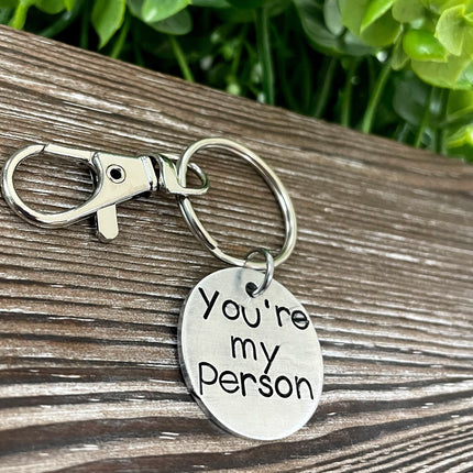 You’re my Person Hand Stamped Key Chain