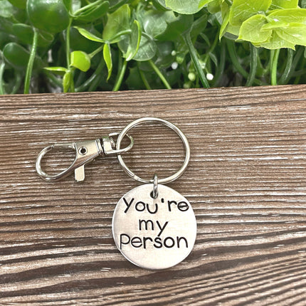 You’re my Person Hand Stamped Key Chain
