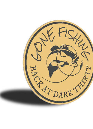 Gone Fishing Back at Dark Thirty Cabin Sign
