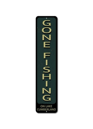 Gone Fishing Vertical Sign