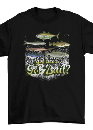Got bait fishing quote t-shirt