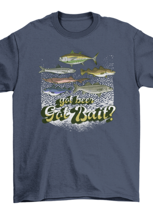 Got bait fishing quote t-shirt