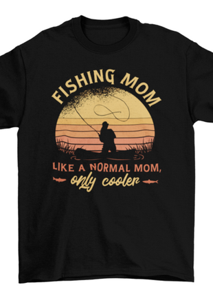 Mom fishing quote t-shirt
