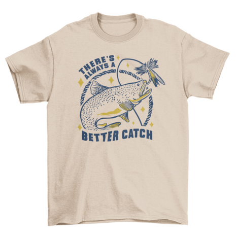 Fishing catch quote t-shirt
