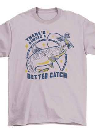 Fishing catch quote t-shirt