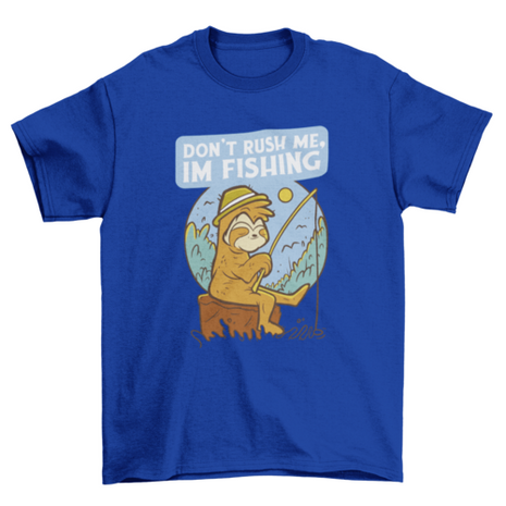 Don't Rush Me Fishing Sloth T-shirt Design