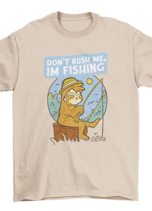 Don't Rush Me Fishing Sloth T-shirt Design