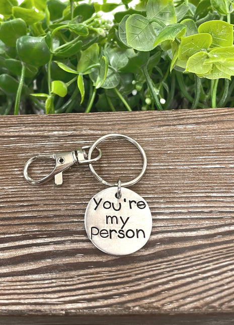 You’re my Person Hand Stamped Key Chain
